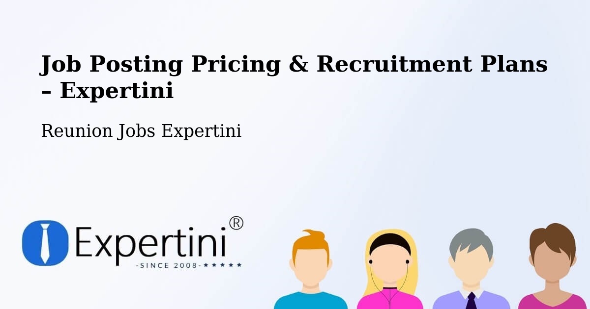 Job Posting Pricing & Recruitment Plans – Mon Repos - Mon Repos, Reunion Jobs Expertini